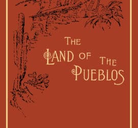 Book cover of Land of the Pueblos by Susan E. Wallace. The cover is orange, with a sketch of a pueblo in black