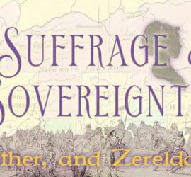 Suffrage & Sovereignty: David, Esther, and Zerelda Wallace